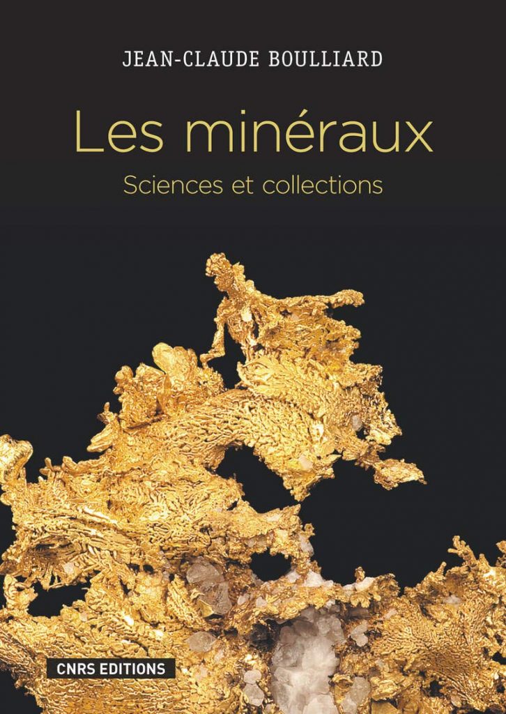 Les Minéraux — Sciences et collection — Jean-Claude Boulliard 1 Les Minéraux — Sciences et collection — Jean-Claude Boulliard