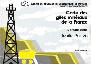 Carte des gîtes minéraux de la France – Feuille Rouen