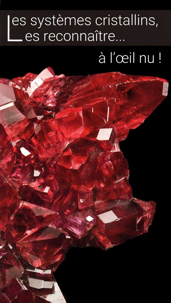 Les systèmes cristallins, les reconnaître à l’œil nu