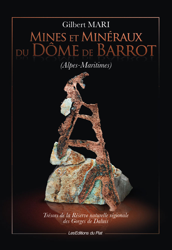 Mines et Minéraux du Dôme de Barrot — Gilbert Mari