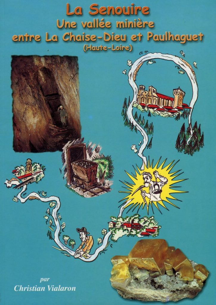 La Senouire, une vallée minière entre La Chaise-Dieu et Paulhaguet (Haute-Loire) — Christian Vialaron