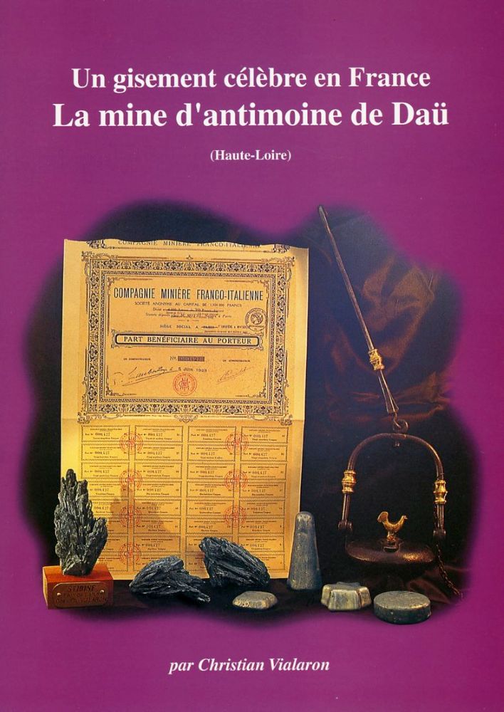 La Mine d’Antimoine de Daü (Haute-Loire) — Christian Vialaron
