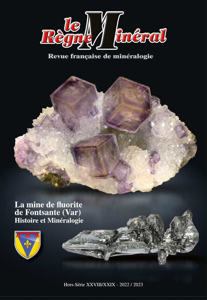 La mine de fluorite de Fontsante (Var) 1 Le Règne Minéral hors-série 2022-2023