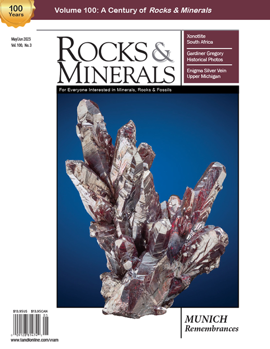 Rocks & Minerals — 2025 — Volume 100, numéro 3 1 Rocks & Minerals — 2025 — Volume 100, numéro 3