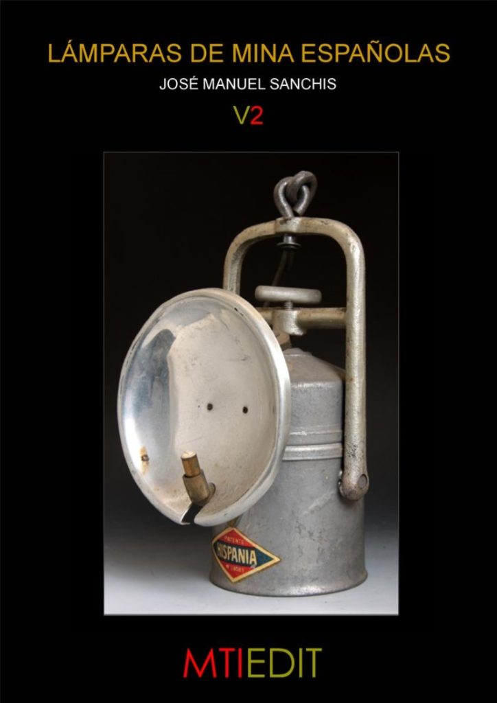 Lámparas de mina españolas — Vol. 2