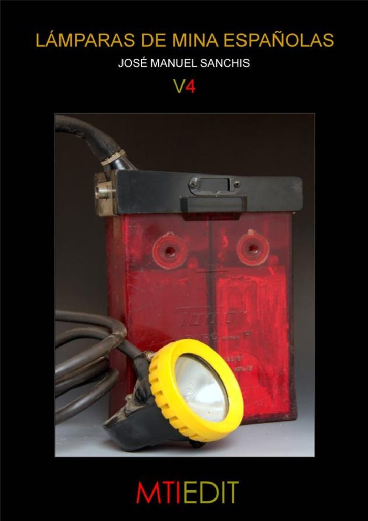 Lámparas de mina españolas — Vol. 4 1 Lámparas de mina españolas — Vol. 4