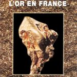 L&rsquo;or en France — Jean-Claude Boulliard, Véronique Tournis