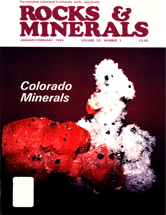 Rocks & Minerals — COLORADO — 1984 — Volume 59, numéro 1