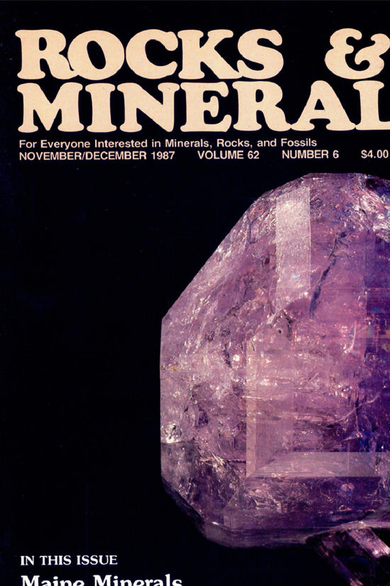 Rocks & Minerals — MAINE — 1987 — Volume 62, numéro 6 1 Rocks & Minerals — MAINE — 1987 — Volume 62, numéro 6