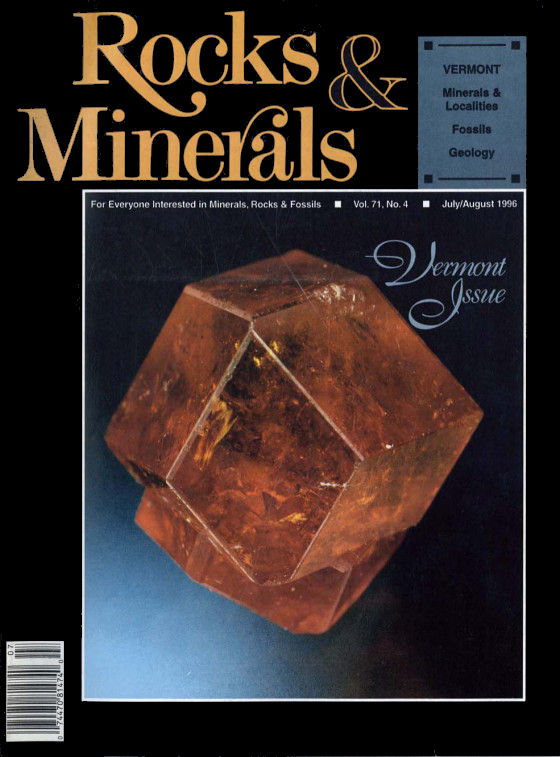 Rocks & Minerals — VERMONT — 1996 — Volume 71, numéro 4 1 Rocks & Minerals — 1996 — Volume 71, numéro 4