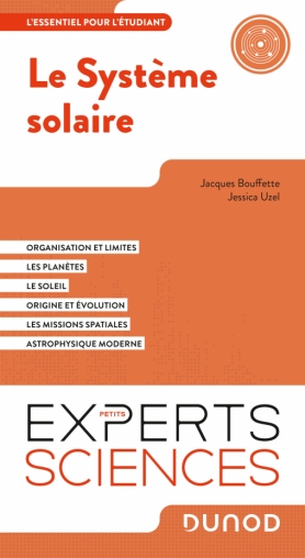 Le système solaire — Les Petits Experts Sciences — Jacques Bouffette, Jessica Uzel
