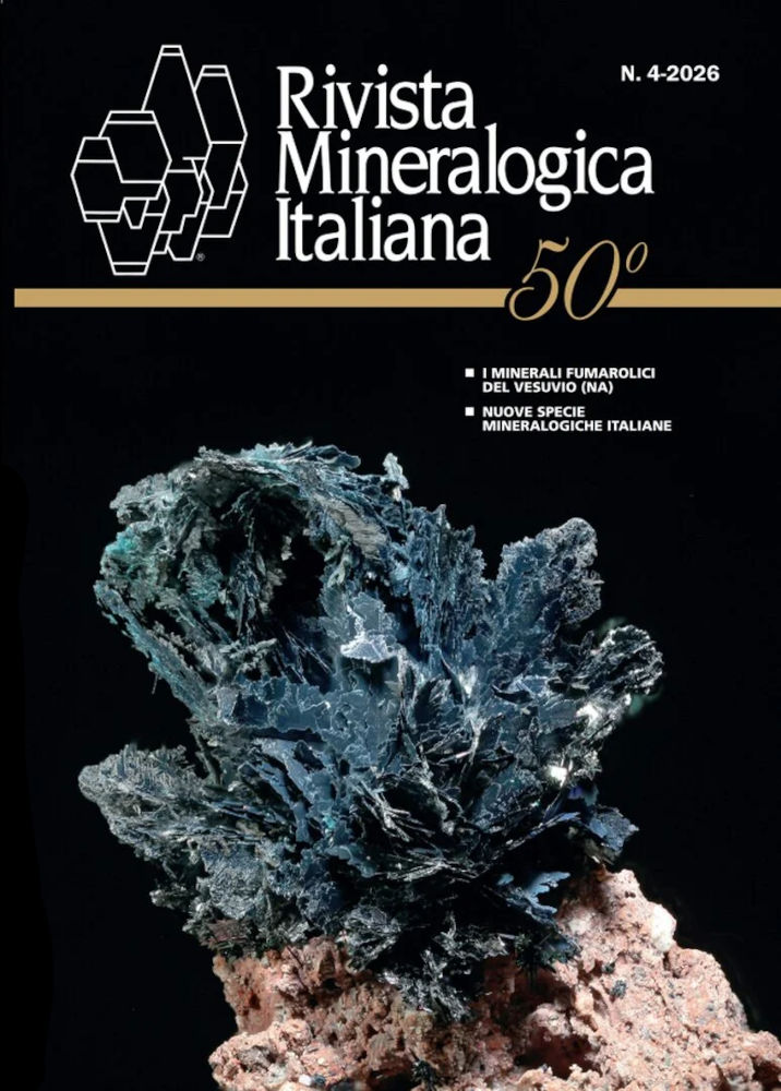 Rivista Mineralogica Italiana — 2026 — Volume 50, numéro 4 1 Rivista Mineralogica Italiana — 2026 — Volume 50, numéro 4